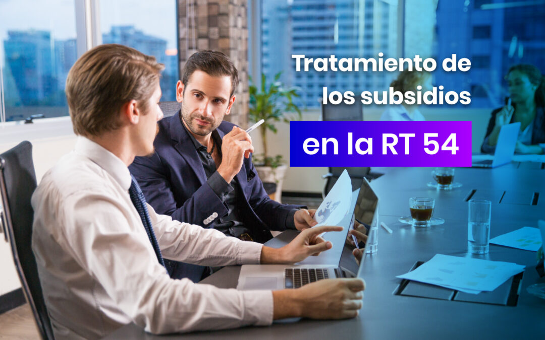 Tratamiento de los subsidios en la RT54