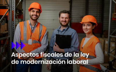 Aspectos fiscales de la ley de modernización laboral