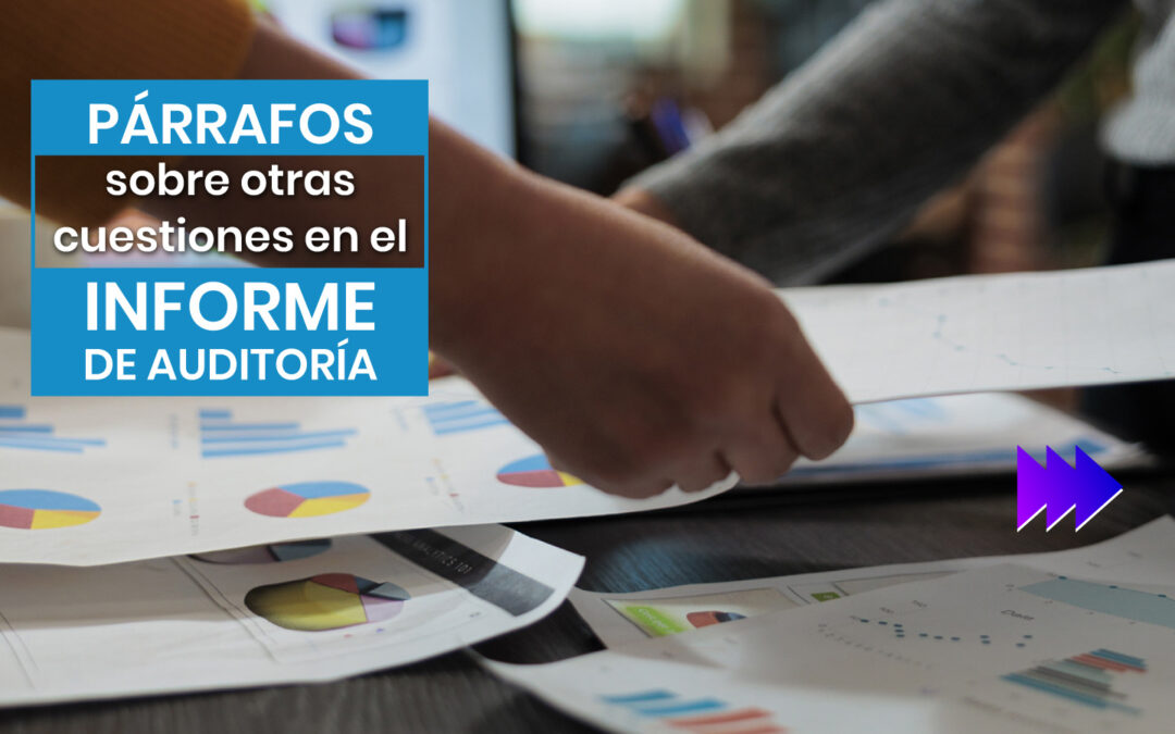 Párrafos sobre otras cuestiones en el informe de auditoría